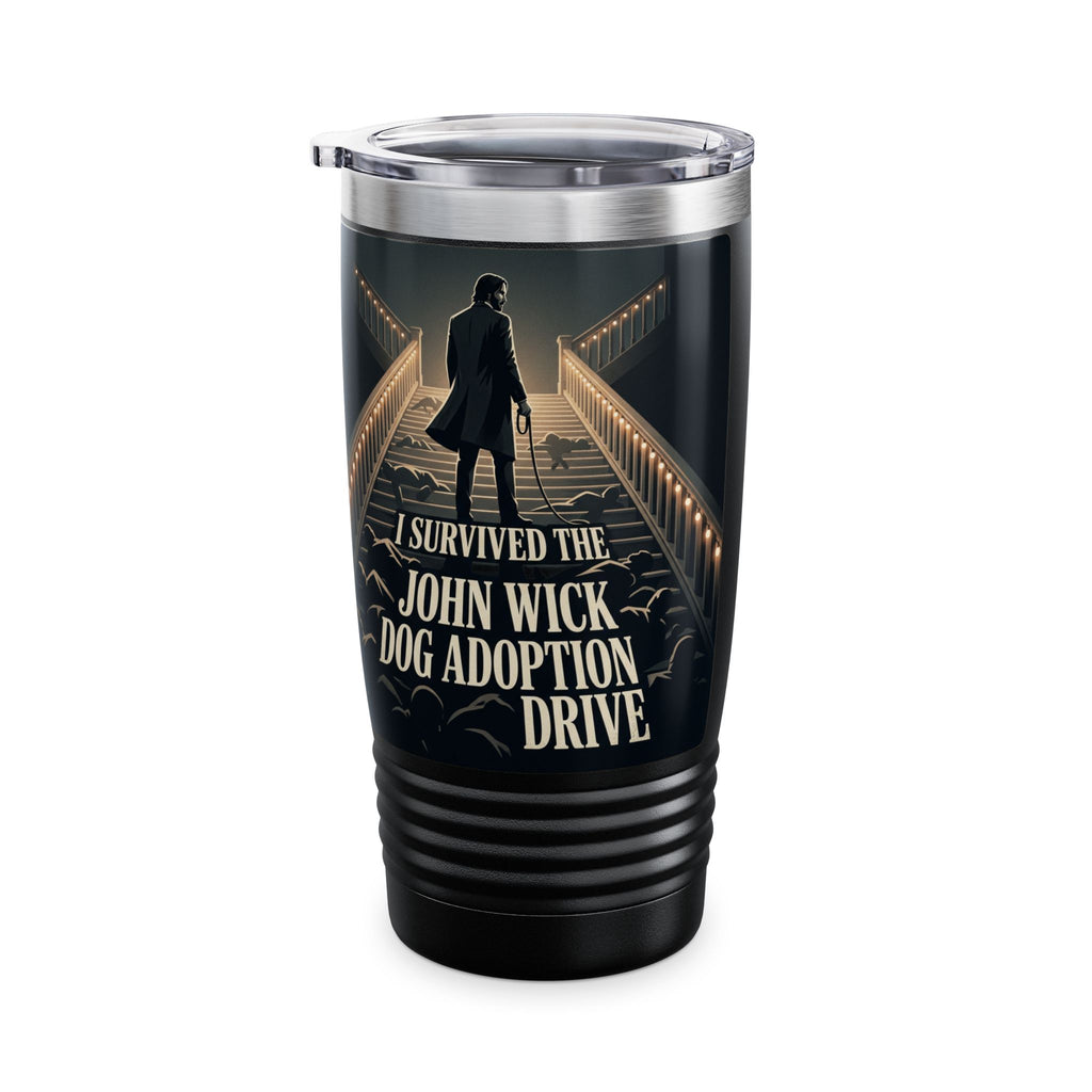 20oz Tumbler — "I Survived the John Wick Dog Adoption Drive"