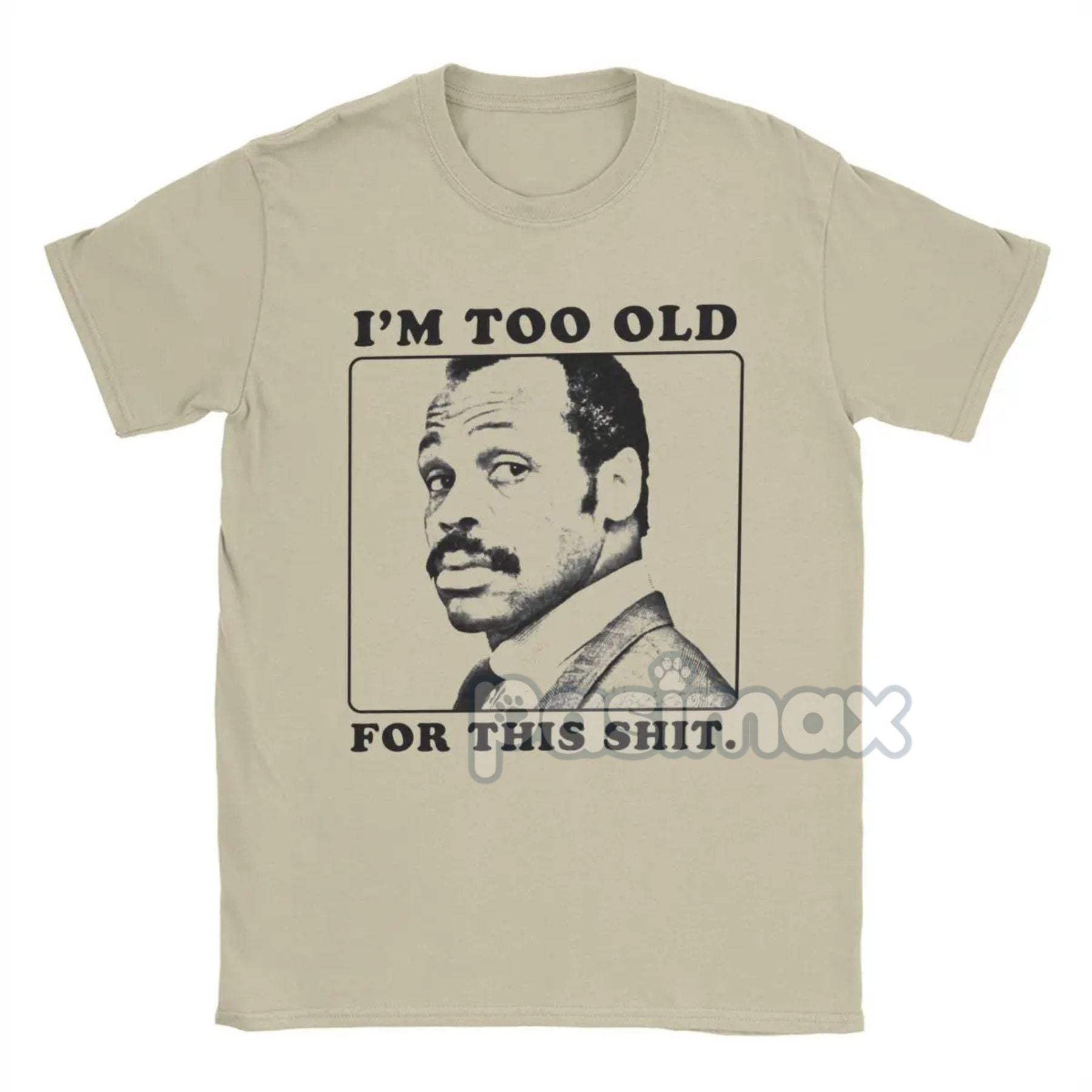"I'm Too Old For This Shit" T-Shirt - Roger Murtaugh Movie Quote Tee, 80s Action Film Apparel for Men
