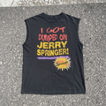 90'S I Got Dumped On Jerry Springer Washed Black Cut-Off T-Shirt