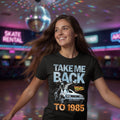 Back to the Future "TAKE ME BACK TO 1985" unisex T-shirt